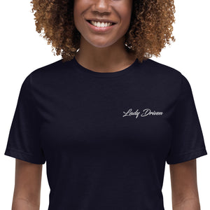 Lady Driven Women's Relaxed T-Shirt (White Lettering)